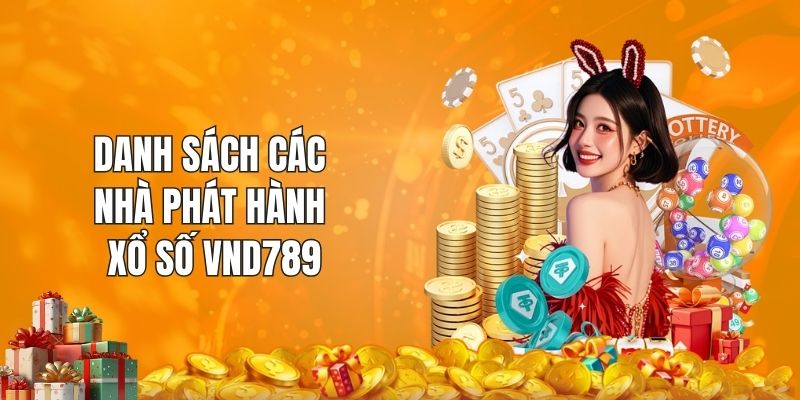 Danh sách các nhà phát hành xổ số VND789