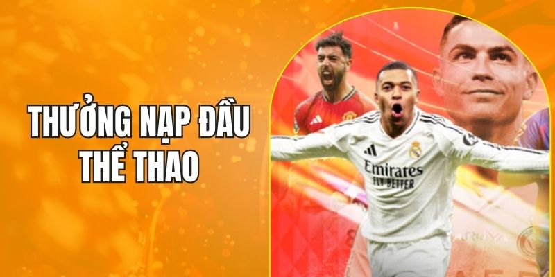 Thưởng nạp đầu thể thao